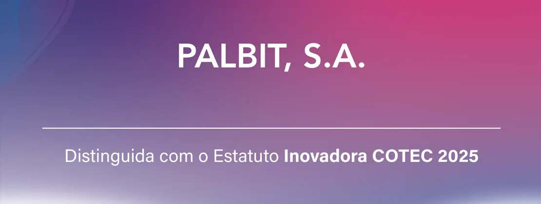 Palbit Recognized with the COTEC INOVADORA Status 2025